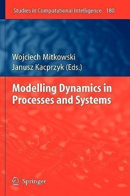 Modelling Dynamics in Processes and Systems(English, Hardcover, unknown)