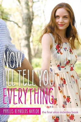 Now I'll Tell You Everything: Volume 25(English, Hardcover, Naylor Phyllis Reynolds)