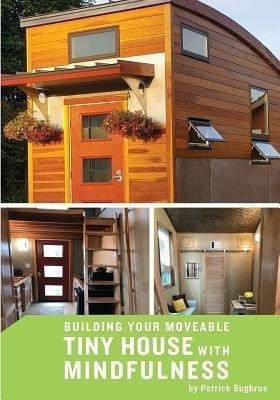 Building your Moveable Tiny House with Mindfulness(English, Paperback, Sughrue Patrick)