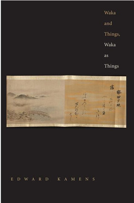 Waka and Things, Waka as Things(English, Hardcover, Kamens Edward)