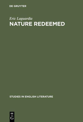 Nature redeemed(English, Hardcover, Laguardia Eric)
