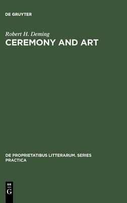 Ceremony and Art(English, Hardcover, Deming Robert H.)