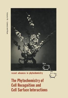 The Phytochemistry of Cell Recognition and Cell Surface Interactions(English, Paperback, unknown)