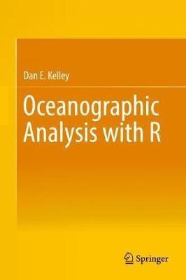 Oceanographic Analysis with R(English, Hardcover, Kelley Dan E.)