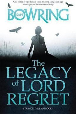 The Legacy of Lord Regret(English, Electronic book text, Bowring Sam)