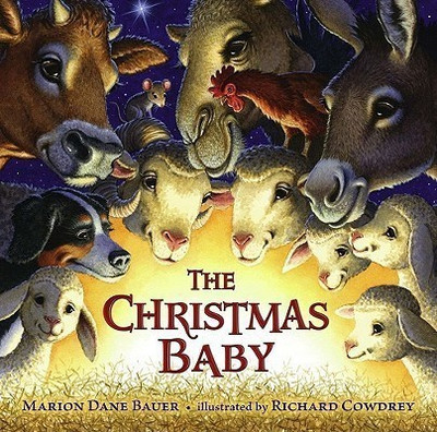The Christmas Baby(English, Hardcover, Bauer Marion Dane)