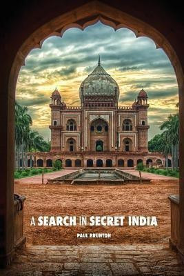 A Search in Secret India(English, Paperback, Brunton Paul)