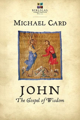 John: The Gospel of Wisdom(English, Paperback, Card Michael)