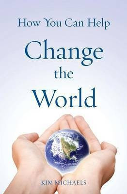How You Can Help Change the World(English, Paperback, Michaels Kim)
