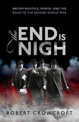 The End is Nigh(English, Hardcover, Crowcroft Robert)
