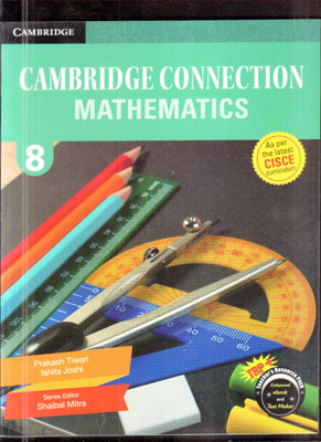 CAMBRIDGE CONNECTION : MATHEMATICS - 8(SOFT BOUND, RUPESH PATHAK, VAISHALI BHATIA)