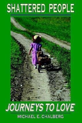 Shattered People(English, Paperback, Chalberg Michael, E.)