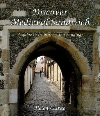 Discover Medieval Sandwich(English, Paperback, Clarke Helen)