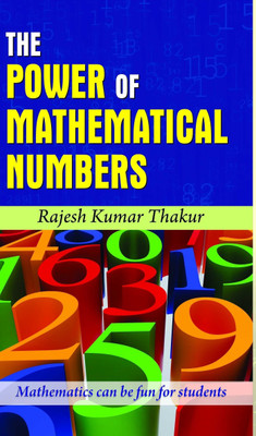 The Power of Mathematical Numbers(English, Book, Thakur Rajesh Kumar)