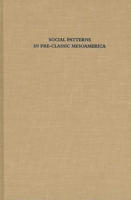 Social Patterns in Pre-Classic Mesoamerica(English, Hardcover, unknown)