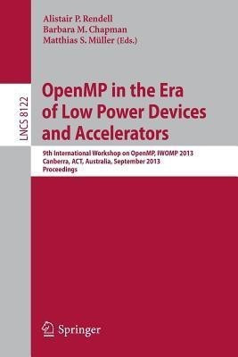 OpenMP in the Era of Low Power Devices and Accelerators(English, Paperback, unknown)