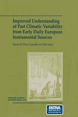 Improved Understanding of Past Climatic Variability from Early Daily European Instrumental Sources(English, Paperback, unknown)