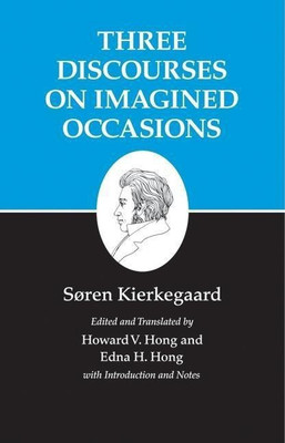 Three Discourses on Imagined Occasions(English, Hardcover, Kierkegaard Soren)