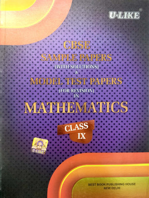 Cbse U Like Class 9 Mathematics Sample Papers with Solutions and Model Test Papers for 2019 Exams(English, Paperback, unknown)