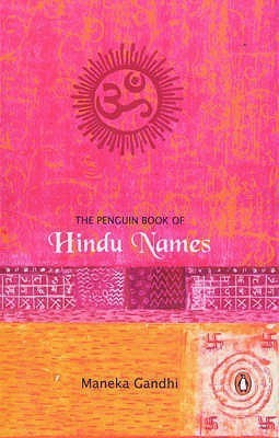 Penguin Book of Hindu Names(English, Paperback, Gandhi Maneka)
