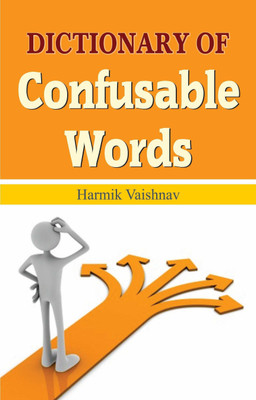 Dictionary of Confusable Words  - Dictionary Book for All(English, Book, Vaishnav Harmik)