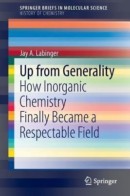 Up from Generality(English, Paperback, Labinger Jay A.)