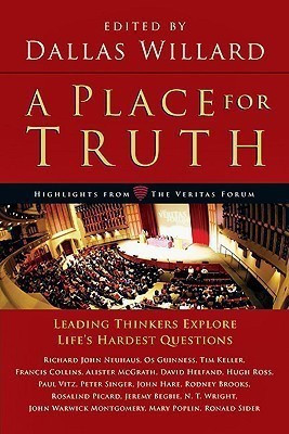 A Place for Truth - Leading Thinkers Explore Life`s Hardest Questions(English, Paperback, Willard Dallas)