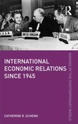 International Economic Relations since 1945(English, Paperback, Schenk Catherine R.)