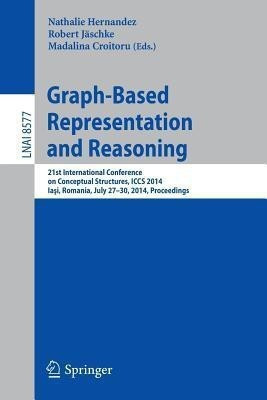 Graph-Based Representation and Reasoning(English, Paperback, unknown)