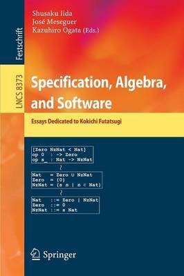 Specification, Algebra, and Software(English, Paperback, unknown)