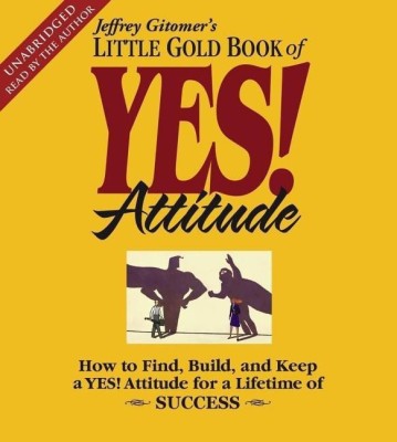 The Little Gold Book of YES! Attitude(English, CD-Audio, Gitomer Jeffrey)