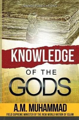 Knowledge of The Gods(English, Paperback, Muhammad Ali Mahdi)