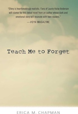 Teach Me to Forget(English, Hardcover, Chapman Erica M.)