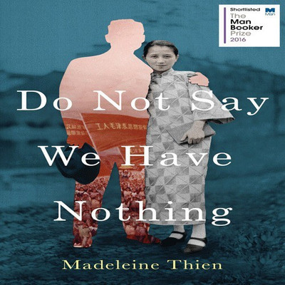 Do Not Say We Have Nothing(English, Paperback, Thien Madeleine)