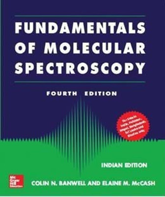 Fundamentals for Molecular Spectroscopy 4 Edition(English, Paperback, Banwell Colin)