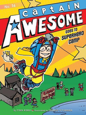 Captain Awesome Goes to Superhero Camp: Volume 14(English, Paperback, Kirby Stan)