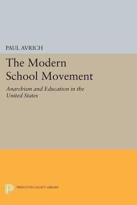 The Modern School Movement(English, Paperback, Avrich Paul)