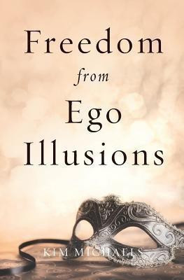 Freedom from Ego Illusions(English, Paperback, Michaels Kim)
