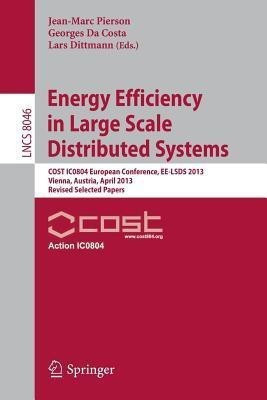 Energy Efficiency in Large Scale Distributed Systems(English, Paperback, unknown)