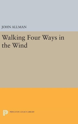 Walking Four Ways in the Wind(English, Hardcover, Allman John)