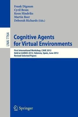 Cognitive Agents for Virtual Environments(English, Paperback, unknown)