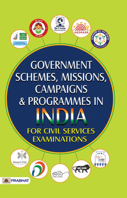 Government Schemes, Missions, Campaigns and Programmes in India(English, Paperback, Prakashan Team Prabhat)