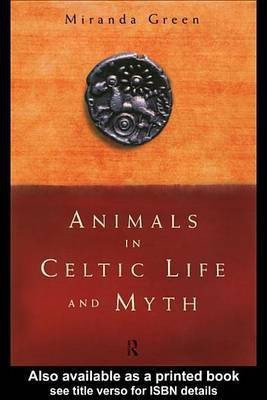 Animals in Celtic Life and Myth(English, Electronic book text, Green Miranda)