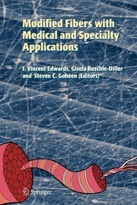 Modified Fibers with Medical and Specialty Applications(English, Paperback, unknown)