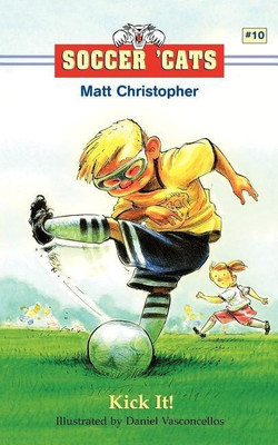 Soccer 'Cats: Kick It!(English, Paperback, Christopher Matt)
