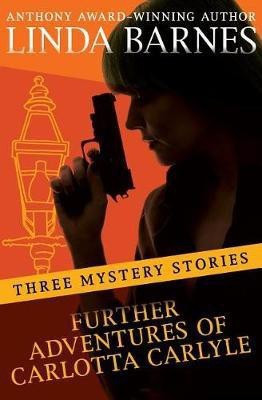 Further Adventures of Carlotta Carlyle(English, Electronic book text, Barnes Linda)