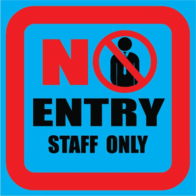 VVWV NO ENRY STAFF ONLY SIGN STICKER Emergency Sign