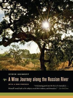 A Wine Journey Along the Russian River, with a New Preface(English, Electronic book text, Heimoff Steve)