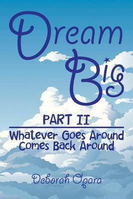Dream Big(English, Paperback, Opara Deborah)