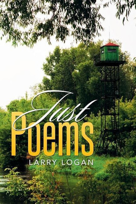 Just Poems(English, Paperback, Logan Larry)